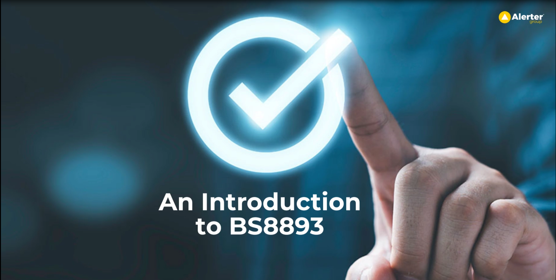 A hand touching a glowing check tick mark. Underneath are the words "An Introduction to BS8893"